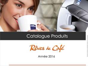 Catalogue produit Rêves de Café